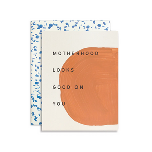 Motherhood Looks Good on You